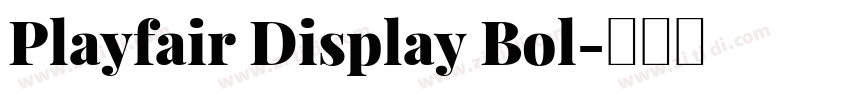 Playfair Display Bol字体转换
